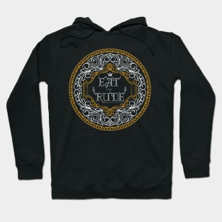 EAT THE RUDE - Lecter's recipes Hannibal Hoodie